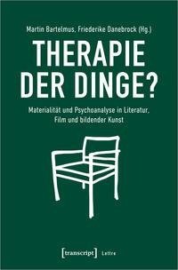 Therapie der Dinge?