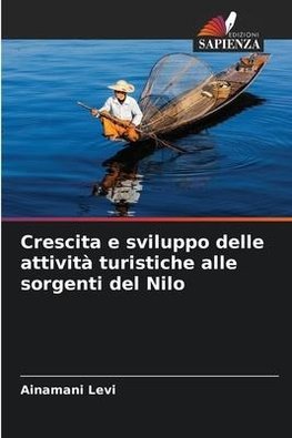 Crescita e sviluppo delle attività turistiche alle sorgenti del Nilo