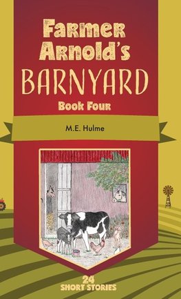 Farmer Arnold's Barnyard Book Four