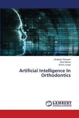 Artificial Intelligence In Orthodontics