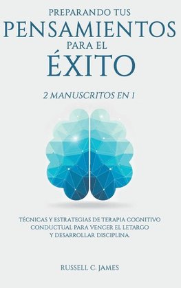 Preparando Tus Pensamientos para El éxito