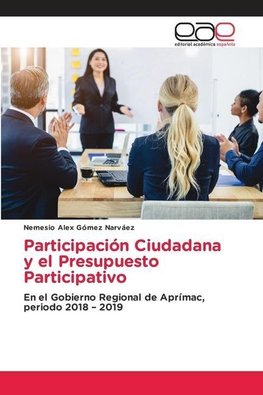 Participación Ciudadana y el Presupuesto Participativo