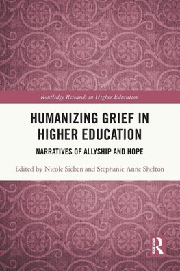 Humanizing Grief in Higher Education