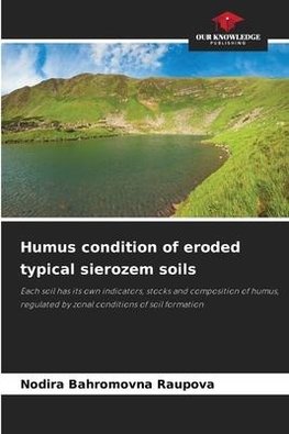 Humus condition of eroded typical sierozem soils