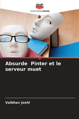 Absurde Pinter et le serveur muet