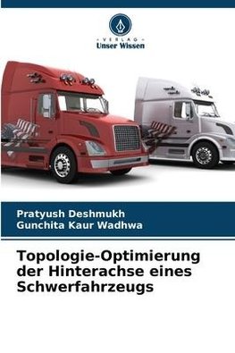 Topologie-Optimierung der Hinterachse eines Schwerfahrzeugs