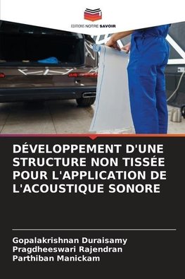 DÉVELOPPEMENT D'UNE STRUCTURE NON TISSÉE POUR L'APPLICATION DE L'ACOUSTIQUE SONORE