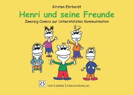 Henri und seine Freunde