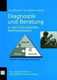 Diagnostik und Beratung in der Unterstützten Kommunikation