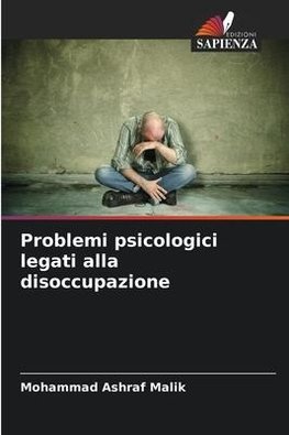 Problemi psicologici legati alla disoccupazione