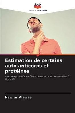 Estimation de certains auto anticorps et protéines