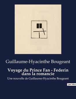 Voyage du Prince Fan - Federin dans la romancie