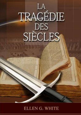 La Tragedie Des Siecles