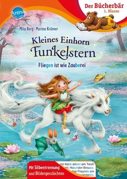 Kleines Einhorn Funkelstern. Fliegen ist wie Zauberei