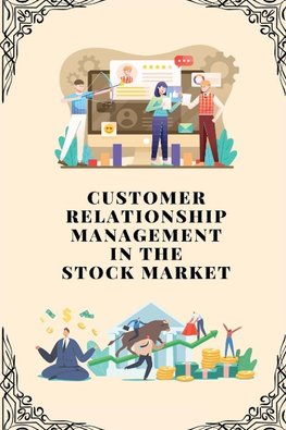 Customer relationship management in stock market