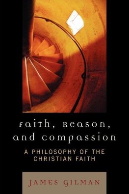 Faith, Reason, and Compassion