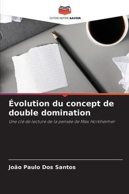 Évolution du concept de double domination