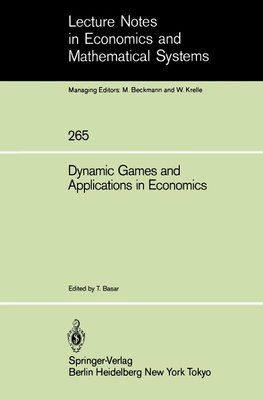 Dynamic Games and Applications in Economics