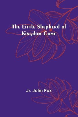 The Little Shepherd of Kingdom Come