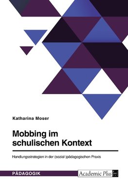 Mobbing im schulischen Kontext