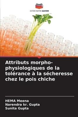 Attributs morpho-physiologiques de la tolérance à la sécheresse chez le pois chiche