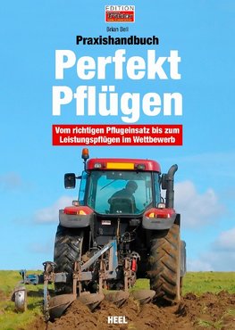 Praxishandbuch Richtig Pflügen