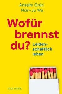 Wofür brennst Du?