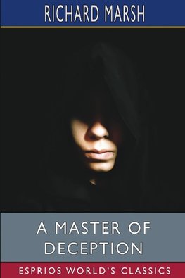 A Master of Deception (Esprios Classics)