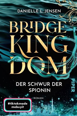 Bridge Kingdom - Der Schwur der Spionin