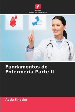 Fundamentos de Enfermería Parte II