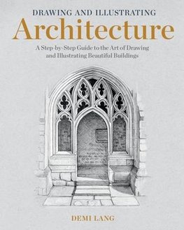 Drawing and Illustrating Architecture 