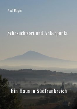 Sehnsuchtsort und Ankerpunkt