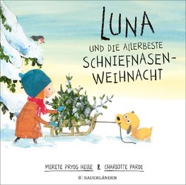 Luna und die allerbeste Schniefnasen-Weihnacht