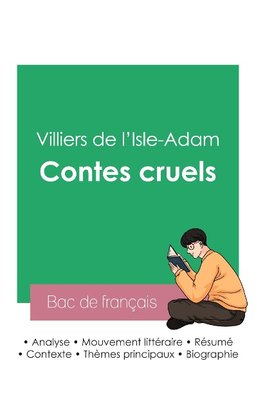 Réussir son Bac de français 2023 : Analyse des Contes cruels de Villiers de l'Isle-Adam