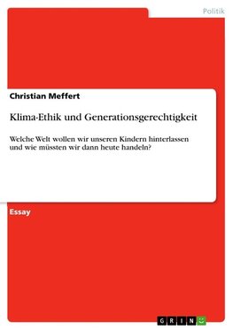 Klima-Ethik und Generationsgerechtigkeit