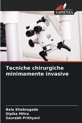 Tecniche chirurgiche minimamente invasive