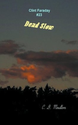 Dead Slow