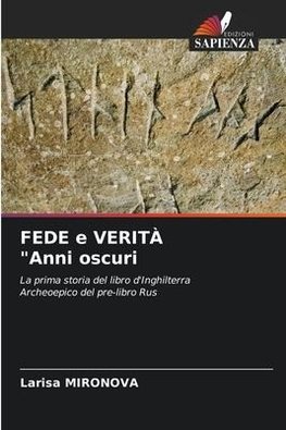 FEDE e VERITÀ "Anni oscuri