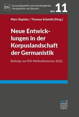 Neue Entwicklungen in der Korpuslandschaft der Germanistik