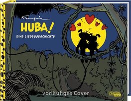 Huba! - Eine Marsupilami-Liebesgeschichte (Hochwertige Jubiläumsedition 100 Jahre Franquin)