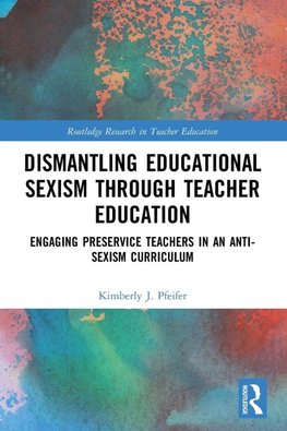 Dismantling Educational Sexism through Teacher Education