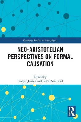 Neo-Aristotelian Perspectives on Formal Causation