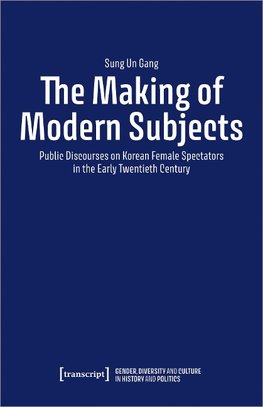 The Making of Modern Subjects