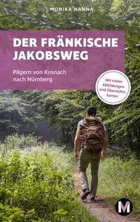 Der fränkische Jakobsweg