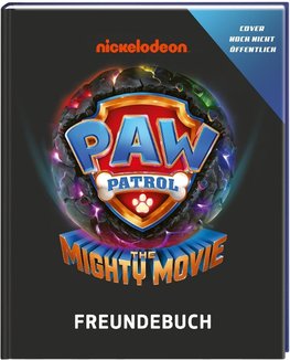 PAW Patrol - Mighty Movie: Mein Freundebuch