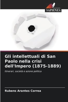 Gli intellettuali di San Paolo nella crisi dell'Impero (1875-1889)