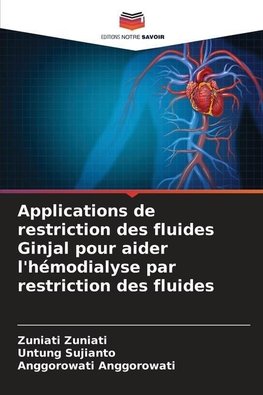 Applications de restriction des fluides Ginjal pour aider l'hémodialyse par restriction des fluides