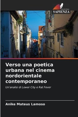 Verso una poetica urbana nel cinema nordorientale contemporaneo