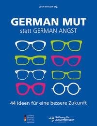 German Mut statt German Angst