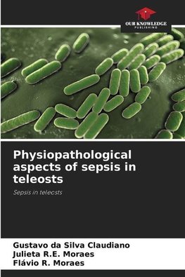 Physiopathological aspects of sepsis in teleosts